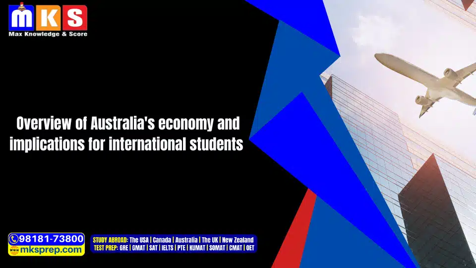 Overview of Australia's economy and implications for international students