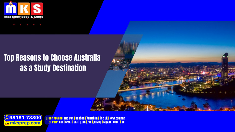 Top Reasons to Choose Australia as a Study Destination