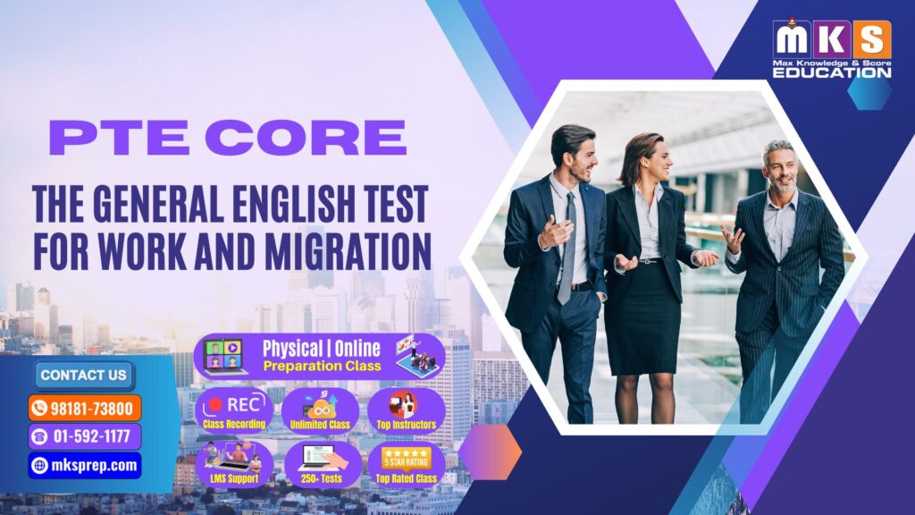 Best PTE Core Preparation Class in Nepal – MKS Preparation